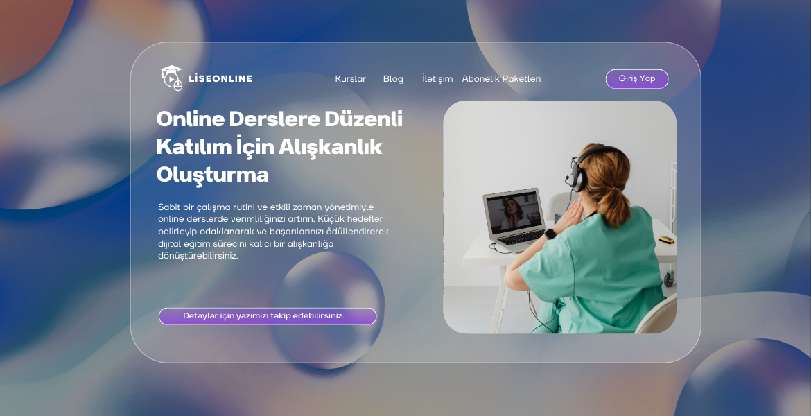 Online Derslere Düzenli Katılım İçin Alışkanlık Oluşturma