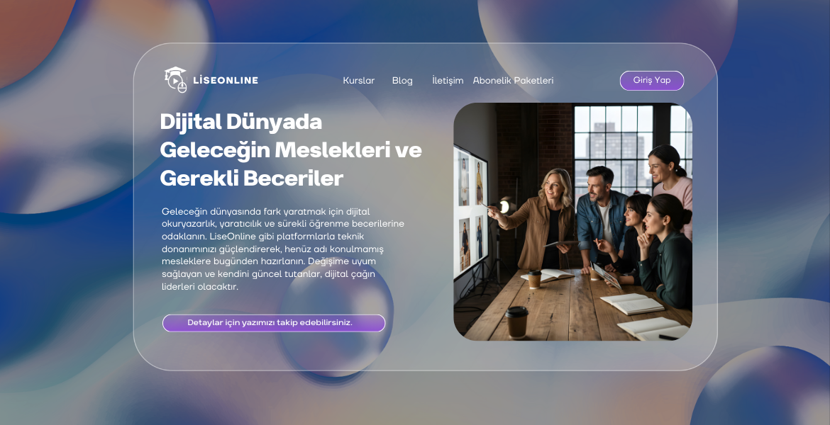 Dijital Dünyada Geleceğin Meslekleri ve Gerekli Beceriler