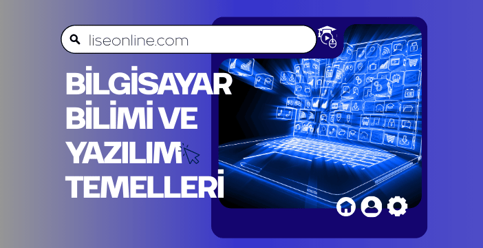 Bilgisayar Bilimi ve Yazılım Temelleri
